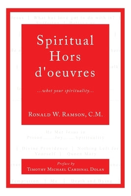 Spiritual Hors d'oeuvres: ...whet your spirituality... Paperback Archway Publishing