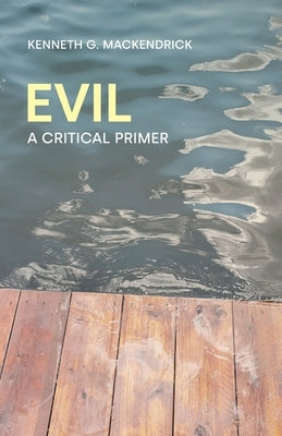 Evil: A Critical Primer Paperback Equinox Publishing