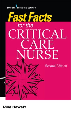 Fast Facts for the Critical Care Nurse Paperback Springer Publishing Company