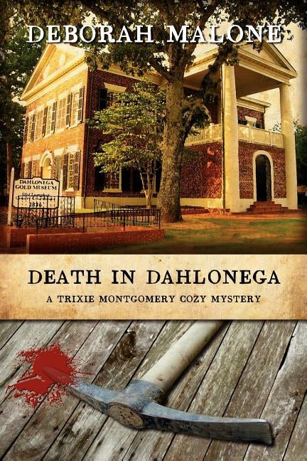 Death in Dahlonega Paperback Deborah Jean Malone