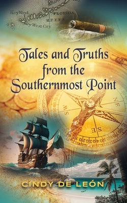 Tales and Truths From The Southernmost Point Paperback Booklocker.com