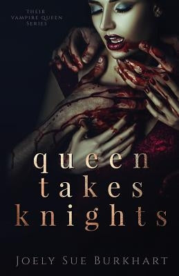 Queen Takes Knights Paperback Createspace Independent Publishing Platform