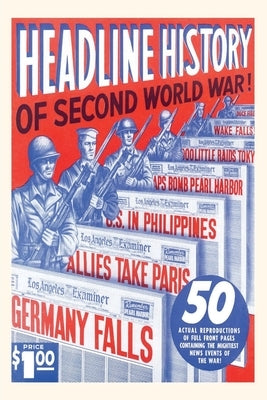 Vintage Journal Headline History of World War II Paperback Found Image Press