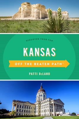 Kansas Off the Beaten Path(R): Discover Your Fun, Tenth Edition Paperback Globe Pequot Press