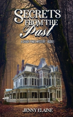 Secrets from the Past: A Shady Pines Mystery Paperback Jenny Lundy