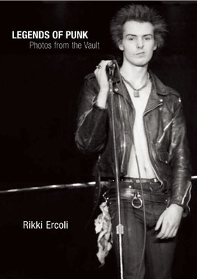 Legends of Punk: Photos from the Vault Paperback Manic D Press