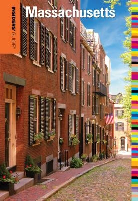 Insiders' Guide(r) to Massachusetts Paperback Insider's Guide