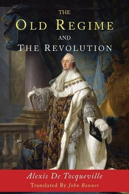 The Old Regime and the Revolution Paperback Martino Fine Books