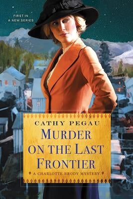 Murder on the Last Frontier Paperback Kensington Publishing Corporation