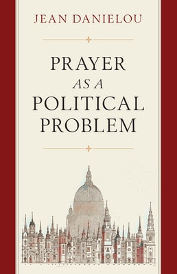 Prayer as a Political Problem Paperback Sophia