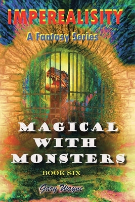 Imperealisity: Magical with Monsters Paperback Xlibris Us