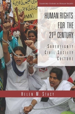 Human Rights for the 21st Century: Sovereignty, Civil Society, Culture Paperback Stanford University Press