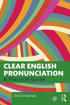 Clear English Pronunciation: A Practical Guide Paperback Routledge