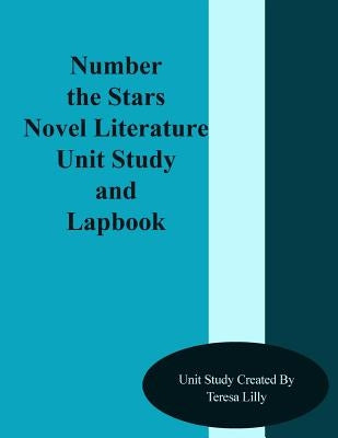 Number the Stars Novel Literature Unit Study and Lapbook Paperback Createspace Independent Publishing Platform