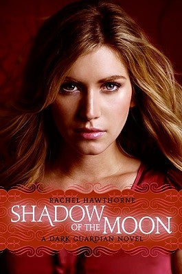 Dark Guardian #4: Shadow of the Moon Paperback Harperteen