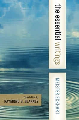 Meister Eckhart: The Essential Writings Paperback HarperOne