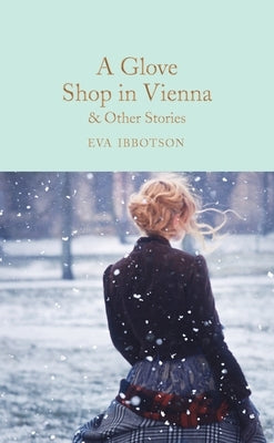 A Glove Shop in Vienna and Other Stories by Ibbotson, Eva