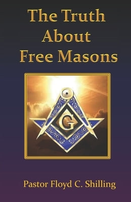 The Truth about Free Masons Paperback Createspace Independent Publishing Platform