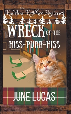 The Wreck of the Hiss Purr Hiss Paperback June Lucas