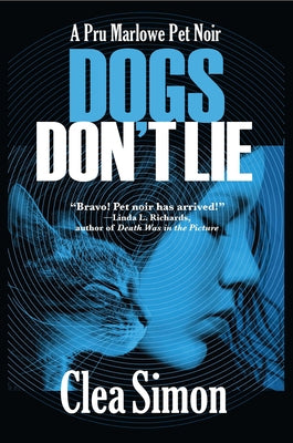 Dogs Don't Lie: A Pru Marlowe Pet Noir Paperback Poisoned Pen Press
