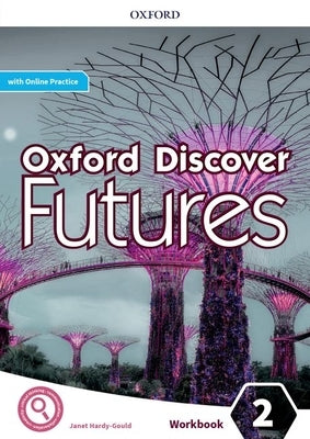 Oxford Discover Futures Level 2 Workbook with Online Practice Paperback Oxford University Press, USA