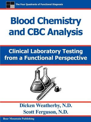 Blood Chemistry and CBC Analysis Paperback Weatherby & Associates, LLC