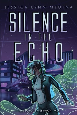 Silence in the Echo Paperback Rising Moon Creatives