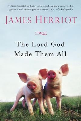 The Lord God Made Them All Paperback St. Martin's Griffin
