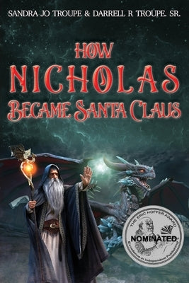 How Nicholas Became Santa Claus Paperback Ewings Publishing LLC