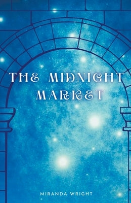 The Midnight Market Paperback Miranda Wright