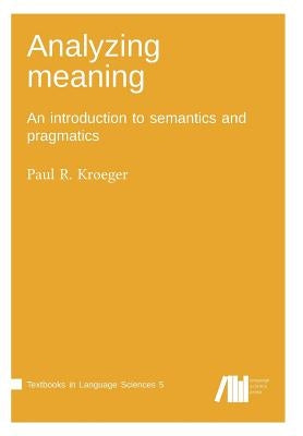 Analyzing meaning Paperback Language Science Press