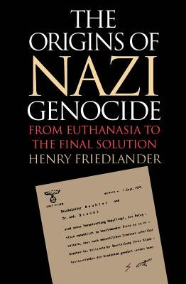 Origins of Nazi Genocide Paperback University of North Carolina Press