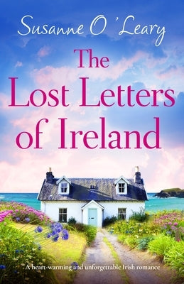 The Lost Letters of Ireland: A heart-warming and unforgettable Irish romance Paperback Bookouture