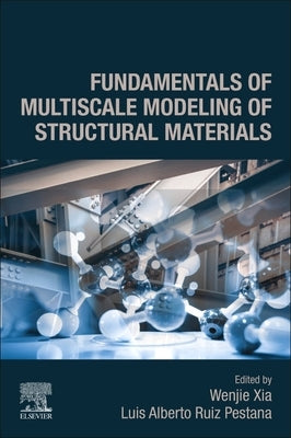 Fundamentals of Multiscale Modeling of Structural Materials Paperback Elsevier
