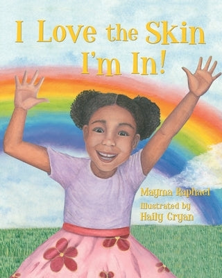 I Love the Skin I'm In Paperback Independently Published