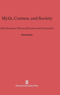 Myth, Cosmos, and Society Hardcover Harvard University Press