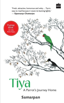 Tiya: A Parrot's Journey Home Paperback HarperCollins