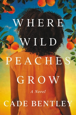 Paperback of "Where Wild Peaches Grow" by Lake Union Publishing, showing the book cover with floral and peach illustrations.