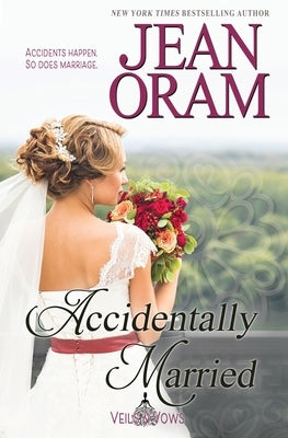 Accidentally Married by Oram, Jean