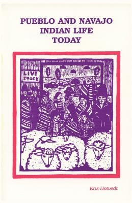 Pueblo and Navajo Indian Life Today Paperback Sunstone Press