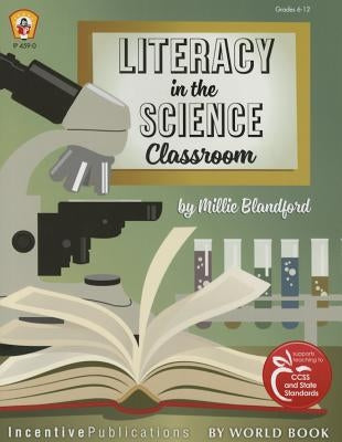 Literacy in the Science Classroom Paperback Incentive Publications by World Book
