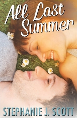 All Last Summer Paperback Stephanie J. Scott