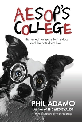 Aesop's College Paperback Split Infinitive Books, LLC