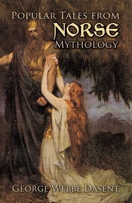 Popular Tales from Norse Mythology Paperback Dover Publications