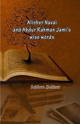 Alisher Navai and Abdur Rahman Jami's wise words Paperback Taemeer Publications