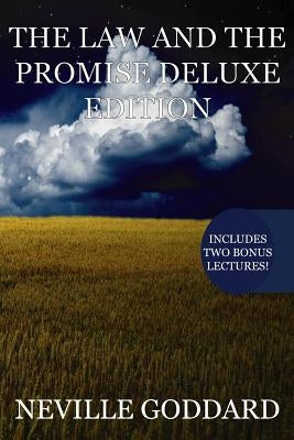 The Law and the Promise Deluxe Edition: Includes two bonus lectures! (The Spiritual Cause, The Second Vision) Paperback Createspace Independent Publishing Platform