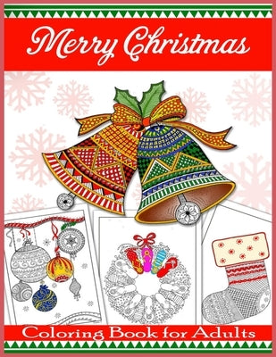 Merry Christmas Coloring Book for Adults: Beautiful Holiday Designs Paperback Independently Published