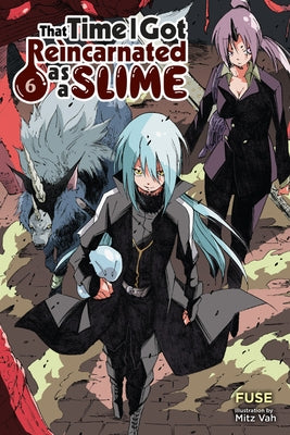 Paperback of That Time I Got Reincarnated as a Slime, Vol. 6 light novel by Yen on, featuring the book’s cover illustration.
