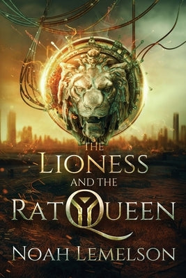The Lioness and the Rat Queen Paperback Tiny Fox Press LLC