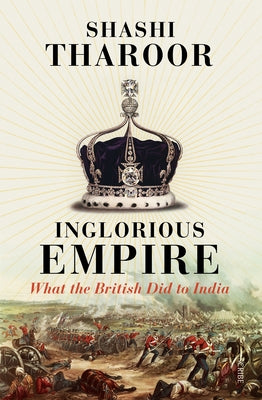 Inglorious Empire: What the British Did to India Paperback Scribe Us
